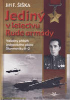 Jediný v letectvu Rudé armády - válečný příběh jednookého pilota šturmoviku Il-2
