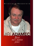 Jiří Adamec - štěstí má v popisu práce