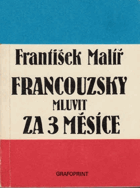 Francouzsky mluvit za 3 měsíce
