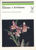 Žijeme s květinou
