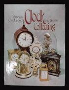 Antique Clocks and Clock Collecting HODINY HODINKY HODINÁŘSTVÍ