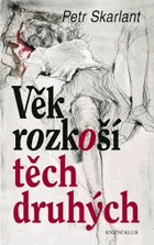 Věk rozkoší těch druhých