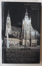 Katedrála svatého Víta a Pražský hrad