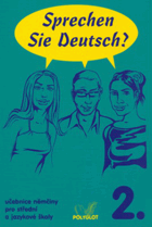 Sprechen Sie Deutsch? - učebnice němčiny pro střední jazykové školy - kniha pro studenty. 2