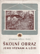 Školní obraz, jeho význam a užití