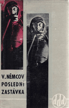 Poslední zastávka.