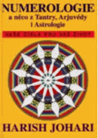 Numerologie a něco z tantry, arjuvédy a astrologie - vaše čísla pro váš život