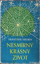 Nesmírný krásný život PODPIS AUTORA!!