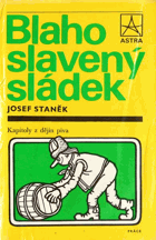 Blahoslavený sládek - kapitoly z dějin piva
