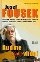 Buďme k sobě vlídní - myšlenky, historky, básně a texty písní v pořadech Českého ...