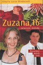 Zuzana, 16 - televizní hvězda