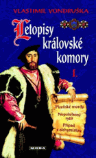 Letopisy královské komory - Plzeňské mordy - Nepohřbený rytíř - Případ s alchymistou