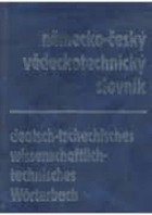 Německo-český vědeckotechnický slovník - deutsch-tschechisches wissenschaftlichtechnisches ...