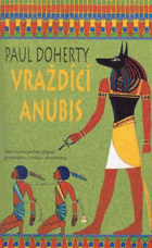 Vraždící Anubis EGYPT