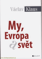 My, Evropa a svět