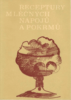 Receptury mléčných nápojů a pokrmů
