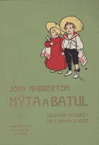 Hýta a Batul (Helenina drůbež - Děti jiných rodičů)
