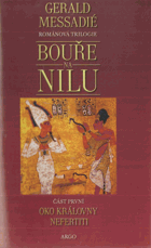 Oko královny Nefertiti. Bouře na Nilu 1