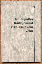 Radiojournal v ko(s)mickém věku