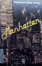 Manhattan. Příběhy ze srdce velkoměsta. Tajemství New Yorku