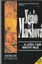 a ležel tam mrtvý muž