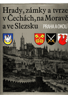 Hrady, zámky a tvrze v Čechách, na Moravě a ve Slezsku VII. Praha a okolí