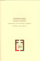 František Langer slovem a obrazem
