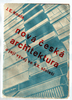 Nová česká architektura a její vývoj ve XX. 20. století BEZ OBÁLKY! NO COVER!