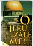 Ó Jeruzaléme!