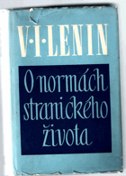 O normách stranického života BEZ OBÁLKY!