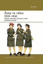 Ženy ve válce 1939-1945, britské, americké, německé a ruské příslušnice armád STRÁNKY ...