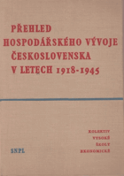 Přehled hospodářského vývoje Československa v letech 1918-1945