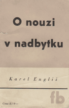 O nouzi v nadbytku