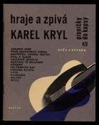 Hraje a zpívá Karel Kryl. 13 písní s notovým záznamem a akordy z LP desky Bratříčku, ...