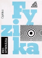 Fyzika - pro gymnázia Optika