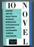 10 NOVEL. Druhá desítka. Mann, Joyce, Malyškin, Ramuz, Moravia, Fitzgerald, Bárány, Lavrentěv ...