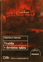 Vražda v devátém taktu - thriller z časů normalizace
