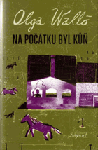 Na počátku byl kůň