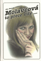 Molavcová, to přece víte...