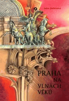 Praha na vlnách věků
