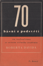 70 básní z podsvětí na rozloučenou se stínem věčného studenta Roberta Davida
