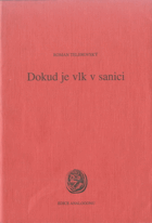 Dokud je vlk v sanici