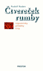 Čtvereček rumby - vzpomínky, příběhy, črty