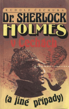 Dr. Sherlock Holmes v Čechách a jiné případy