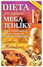 Dieta pro vášnivé megajedlíky, aneb, To nejlepší ze S.P.L.K....Bez obálky!