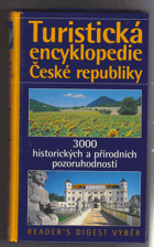 Turistická encyklopedie České republiky - 3000 historických a přírodních pozoruhodností