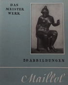 Das Meisterwerk Maillol