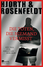 Die Toten, die niemand vermisst - Ein Fall für Sebastian Bergman