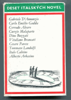 Deset italských novel. Annunzio, Gadda, Alvaro, Malaparte... Soubor je přehlídkou prací ...