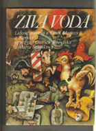 Živá voda. Lidové pověsti z Čech, Moravy a Slezska